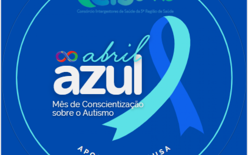 Abril Azul Mês de Conscientização sobre o Autismo