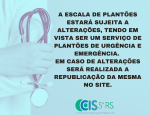 a-escala-de-plantoes-estara-sujeita-a-alteracoes-tendo-em-vista-ser-um-servico-de-plantoes-de-urgencia-e-emergencia-em-caso-de-alteracoes-sera-realizada-a-republicacao-da-mesma-no-site-2.png