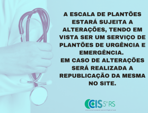 a-escala-de-plantoes-estara-sujeita-a-alteracoes-tendo-em-vista-ser-um-servico-de-plantoes-de-urgencia-e-emergencia-em-caso-de-alteracoes-sera-realizada-a-republicacao-da-mesma-no-site.png